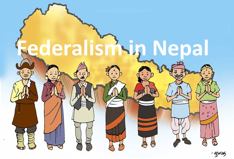 federalism in Nepal essay 